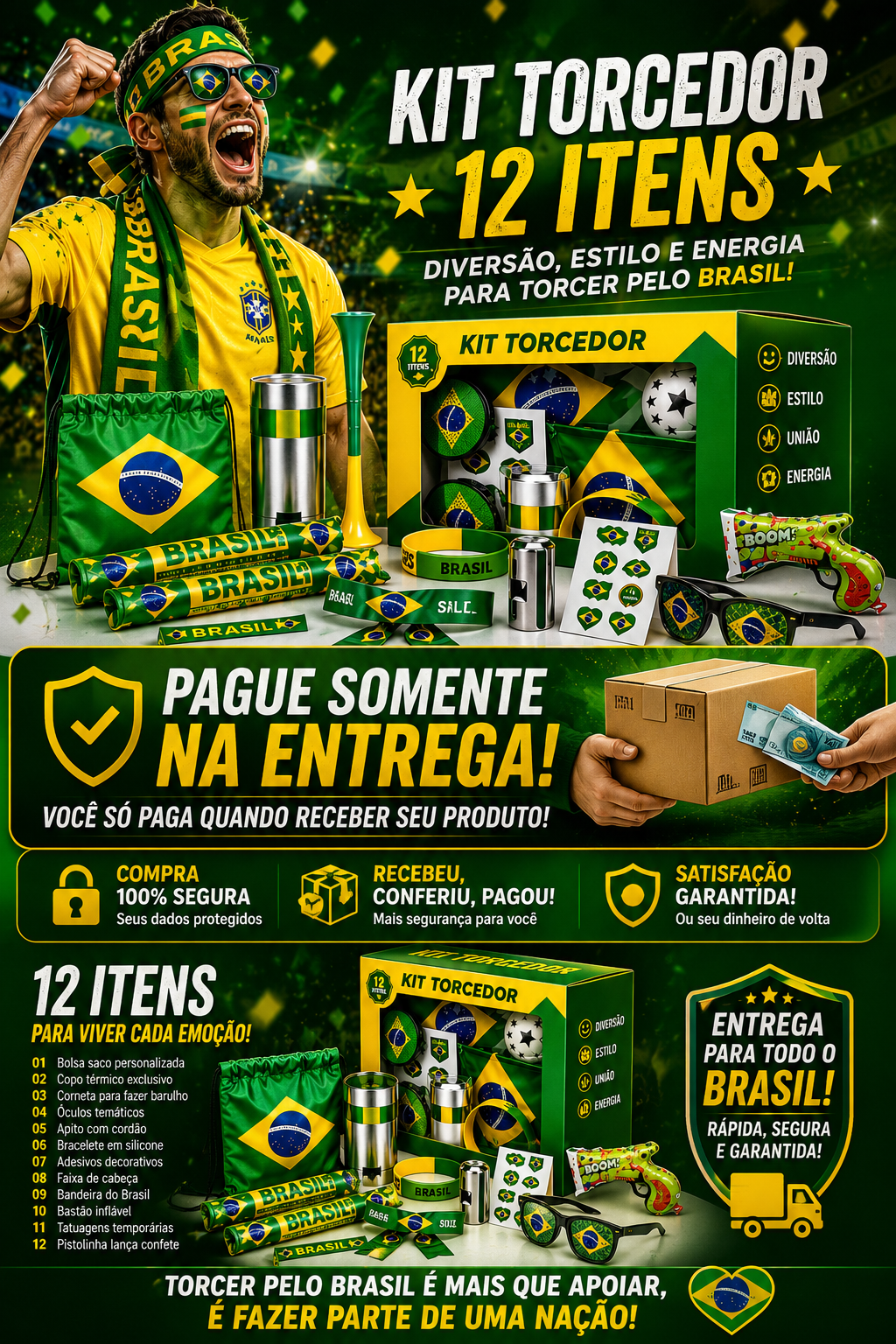 Kit Torcedor Brasileiro - Pagamento na entrega